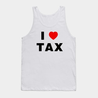I love tax Tank Top